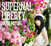 mizuki-nana_1395040256_2014317_mizukinana_supernalliberty_regular (1)