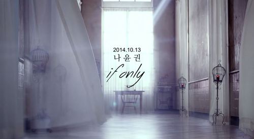 Na YoonKwon : teaser MV pour ‘If Only’ – Ckjpopnews